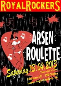 Arsen Roulette - Royal Rockers Felsberg - 2013