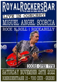 Miguel Angel Scorcia - 26.11.2022 -Royal Rockers Bar Chur